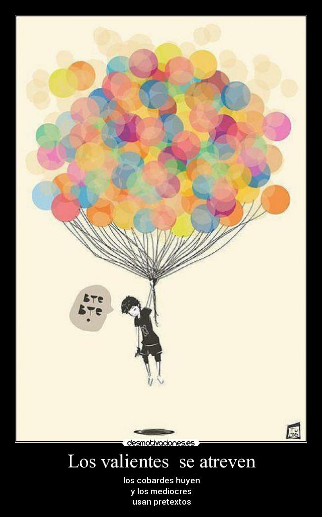 carteles valientes desmotivaciones
