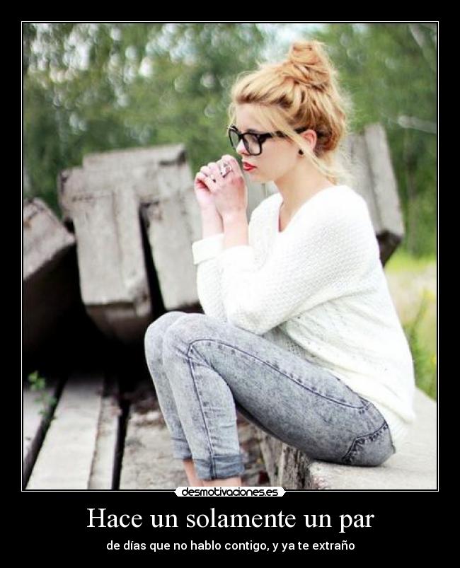 Hace un solamente un par - 