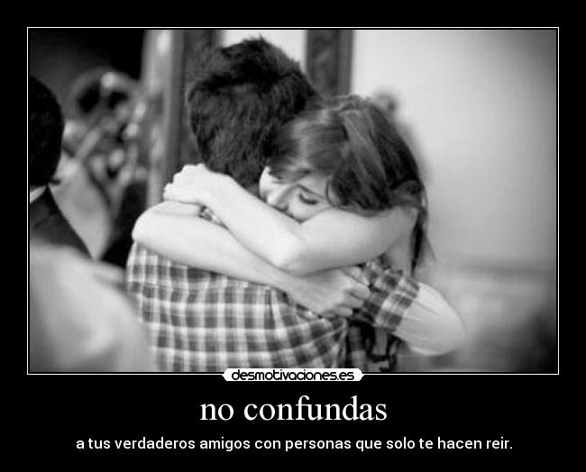 no confundas -