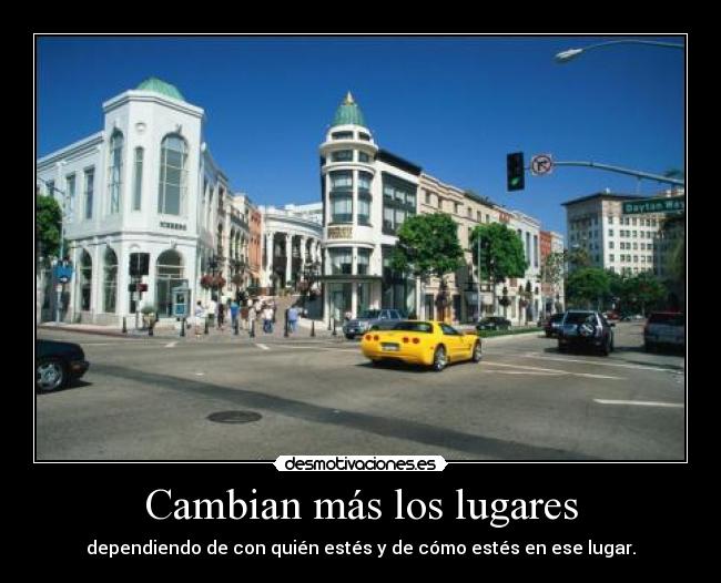 Cambian más los lugares -