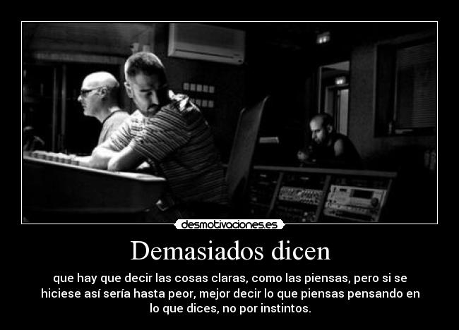 Demasiados dicen - 