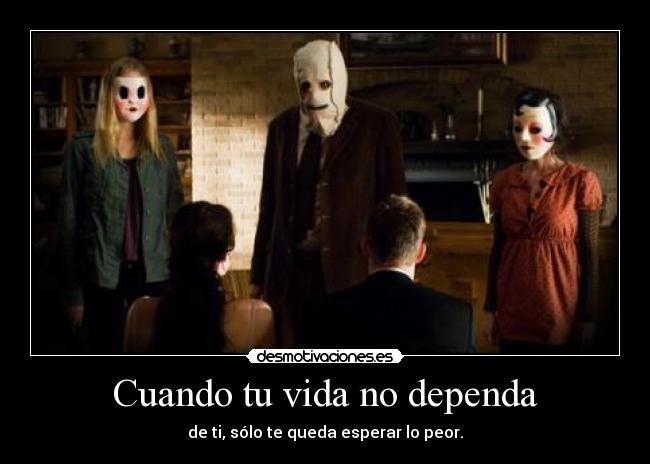 Cuando tu vida no dependa -