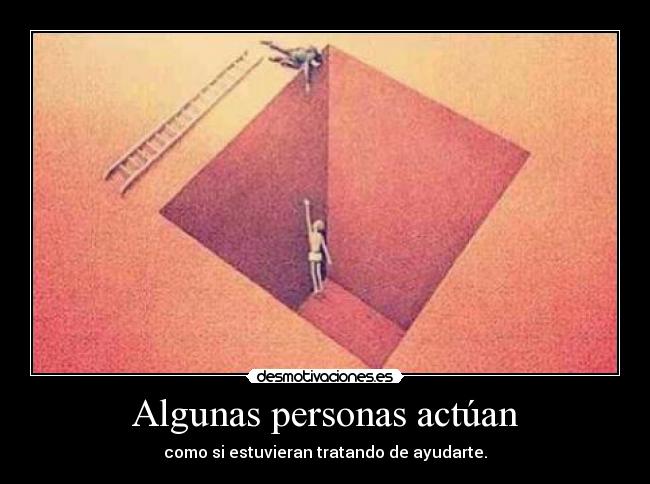 Algunas personas actúan -