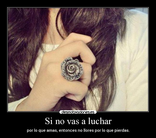 Si no vas a luchar - 