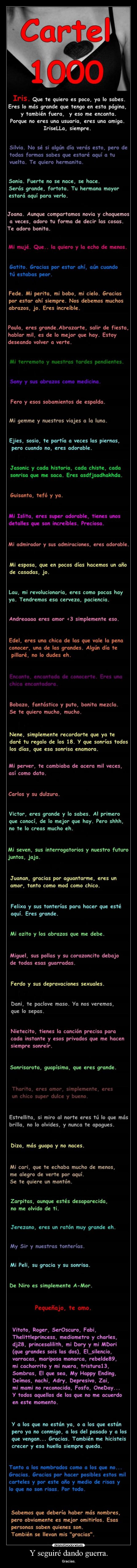 Y seguiré dando guerra. - Gracias.