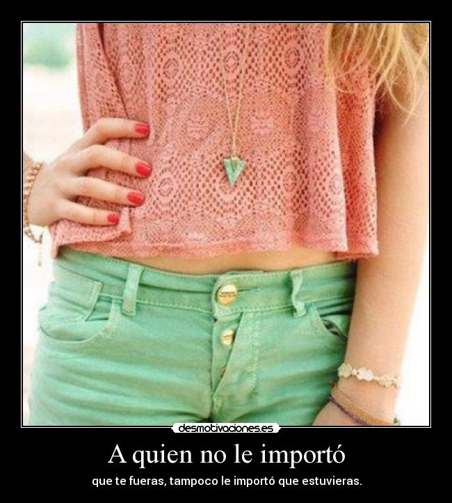 A quien no le importó - 
