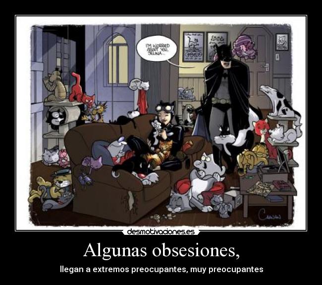 Algunas obsesiones, -