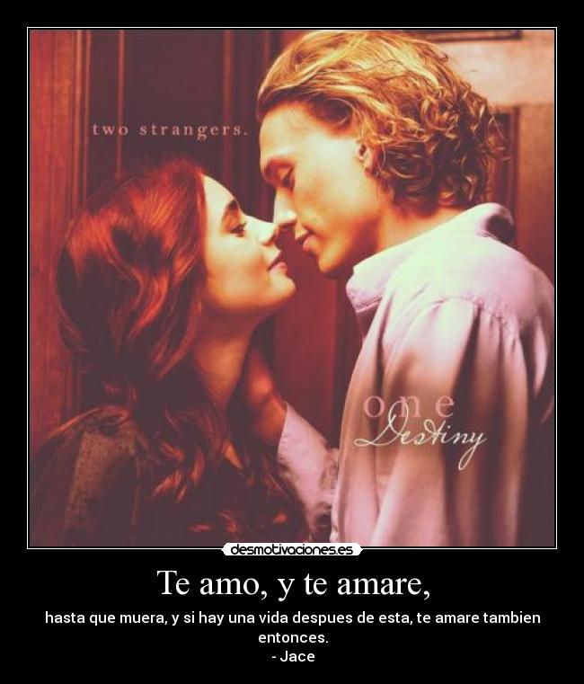 Te amo, y te amare, -