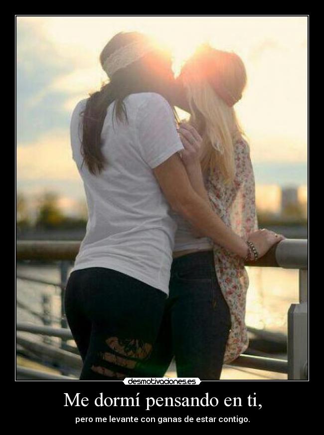 Me dormí pensando en ti, - 