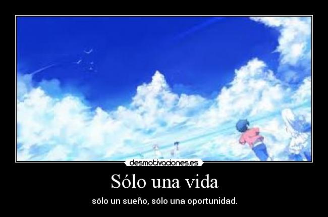 Sólo una vida -