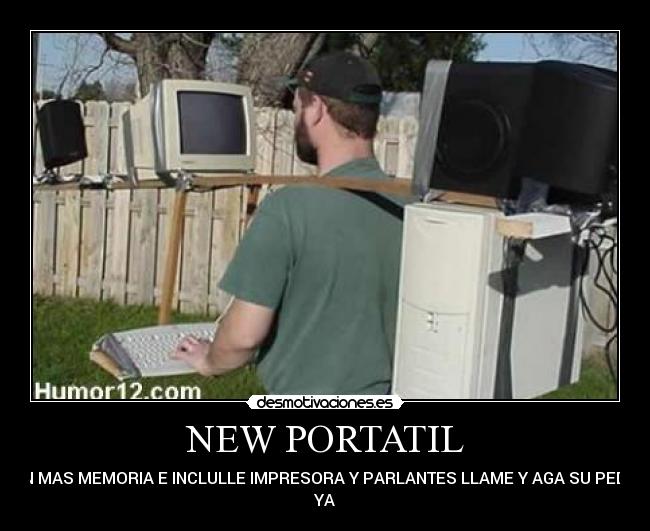 NEW PORTATIL - CON MAS MEMORIA E INCLULLE IMPRESORA Y PARLANTES LLAME Y AGA SU PEDIDO
YA
