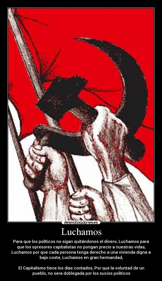 carteles comunismo luchamos justiciaradical silenceinyourhands desmotivaciones