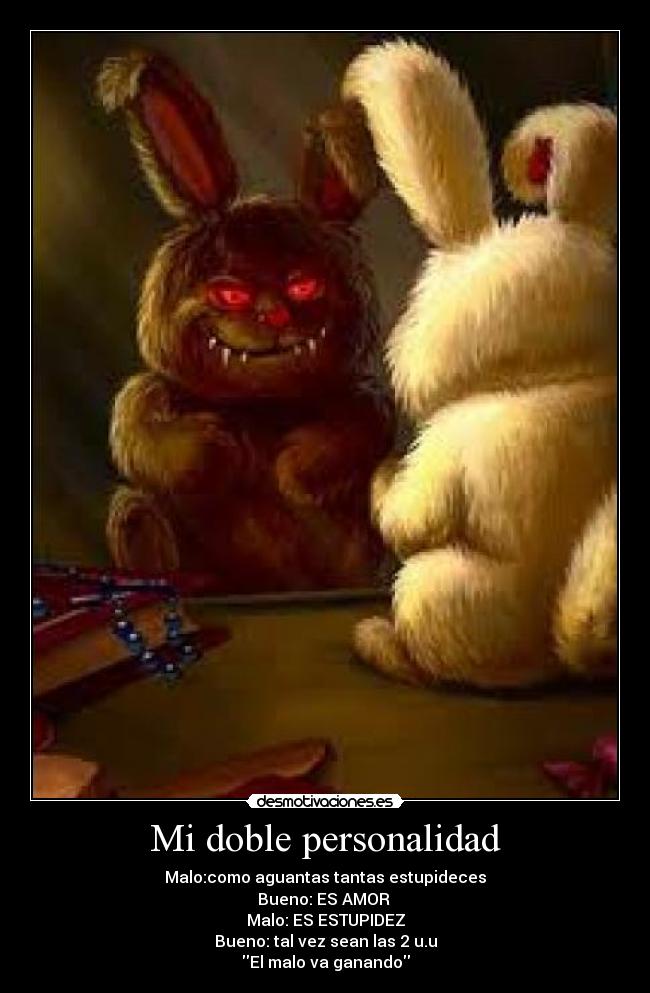 Mi doble personalidad -