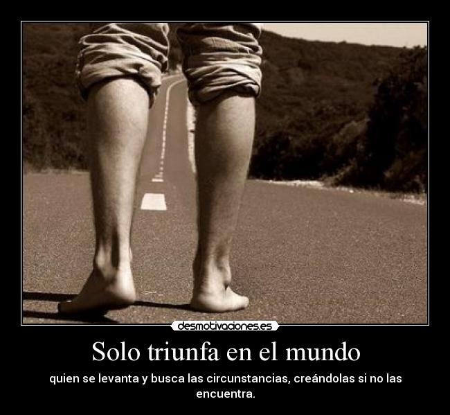 Solo triunfa en el mundo - 