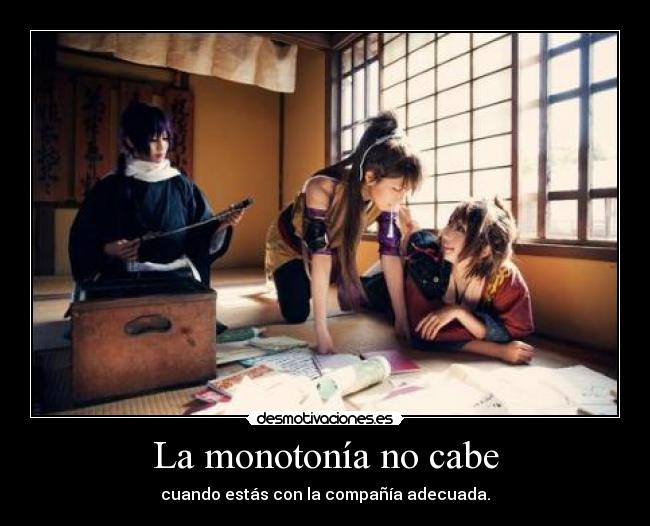 La monotonía no cabe - 