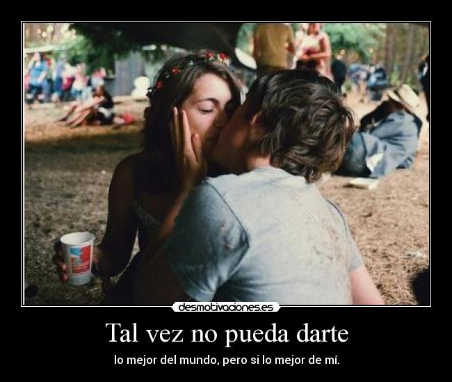 Tal vez no pueda darte - 