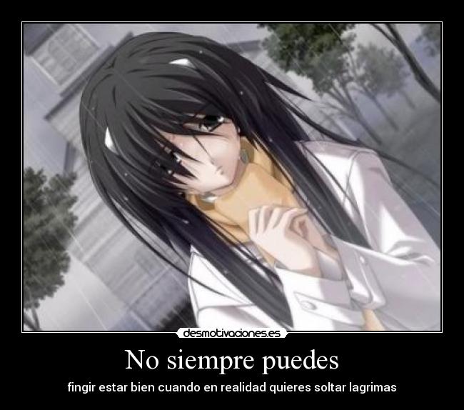 carteles anime lagrimas soltar estar bien desmotivaciones