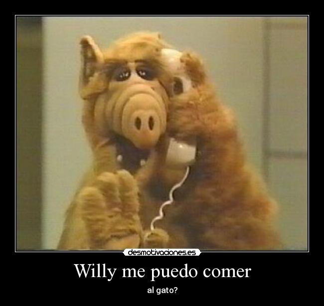 Willy me puedo comer -