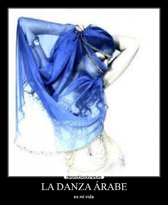 LA DANZA ÁRABE - 