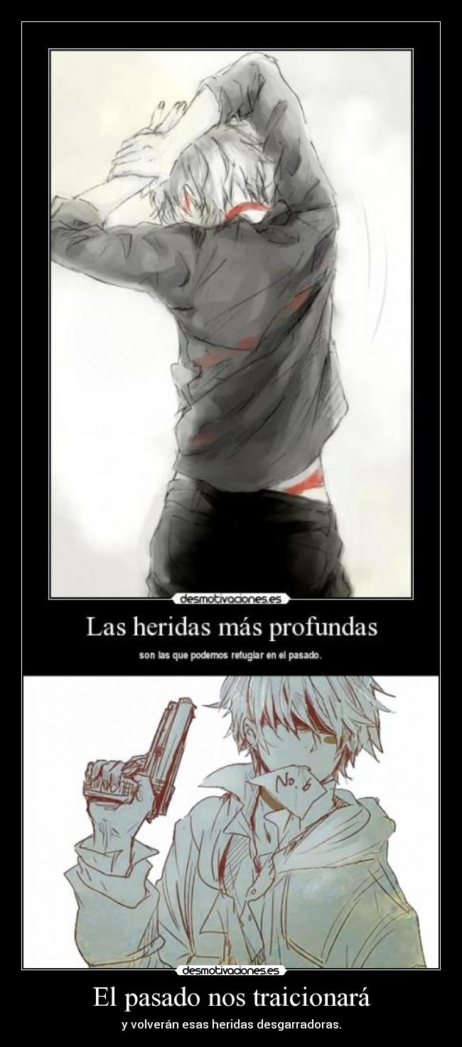 El pasado nos traicionará -