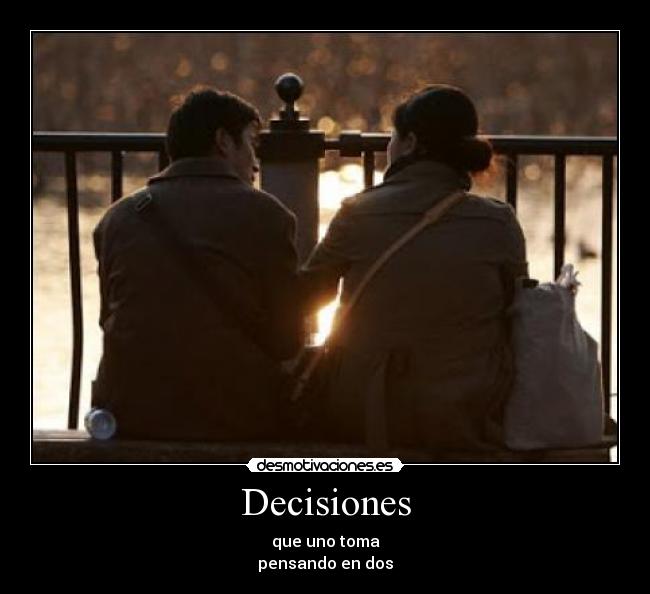 carteles decide amor desmotivaciones