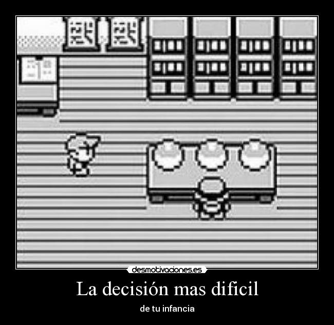 La decisión mas dificil - de tu infancia