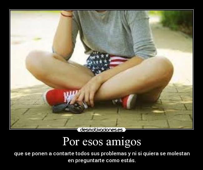 Por esos amigos -