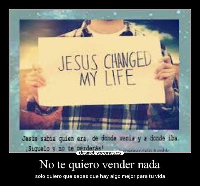 No te quiero vender nada -