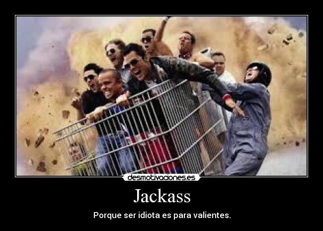 Jackass -