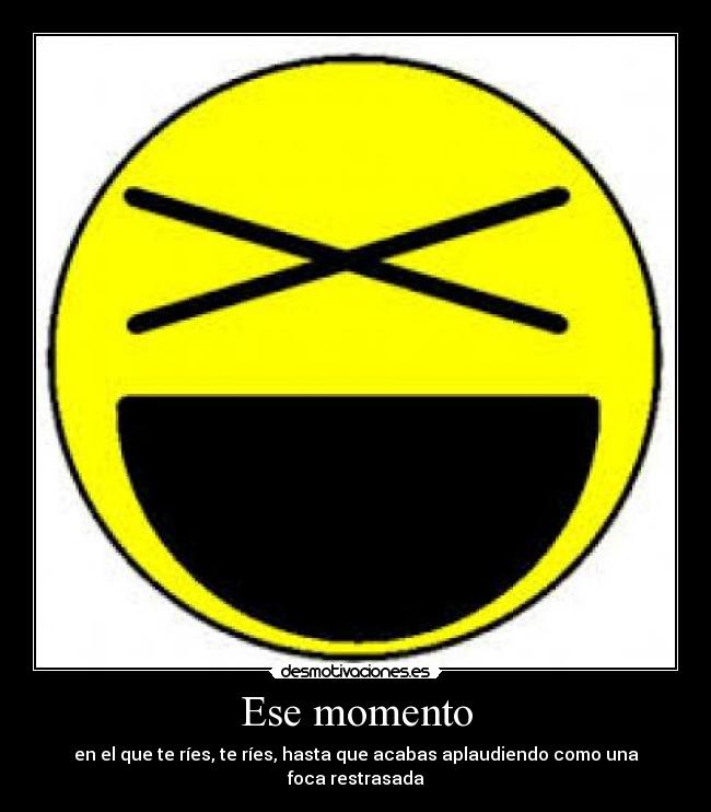 Ese momento -