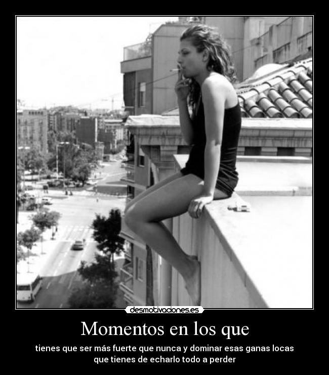 Momentos en los que - 