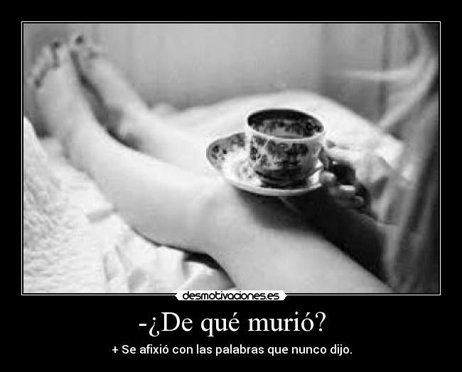 -¿De qué murió? -