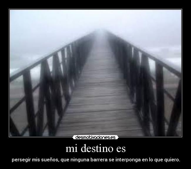 mi destino es -