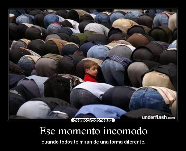 Ese momento incomodo - cuando todos te miran de una forma diferente.