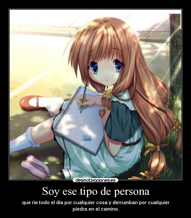 Soy ese tipo de persona -