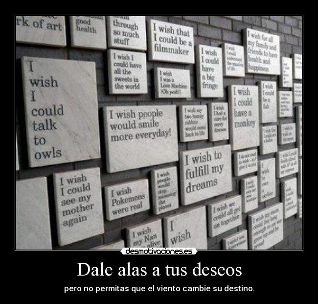 Dale alas a tus deseos - 