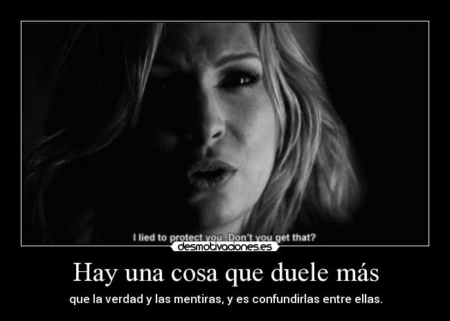 Hay una cosa que duele más - 