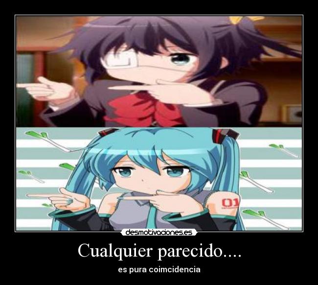 Cualquier parecido.... - es pura coimcidencia