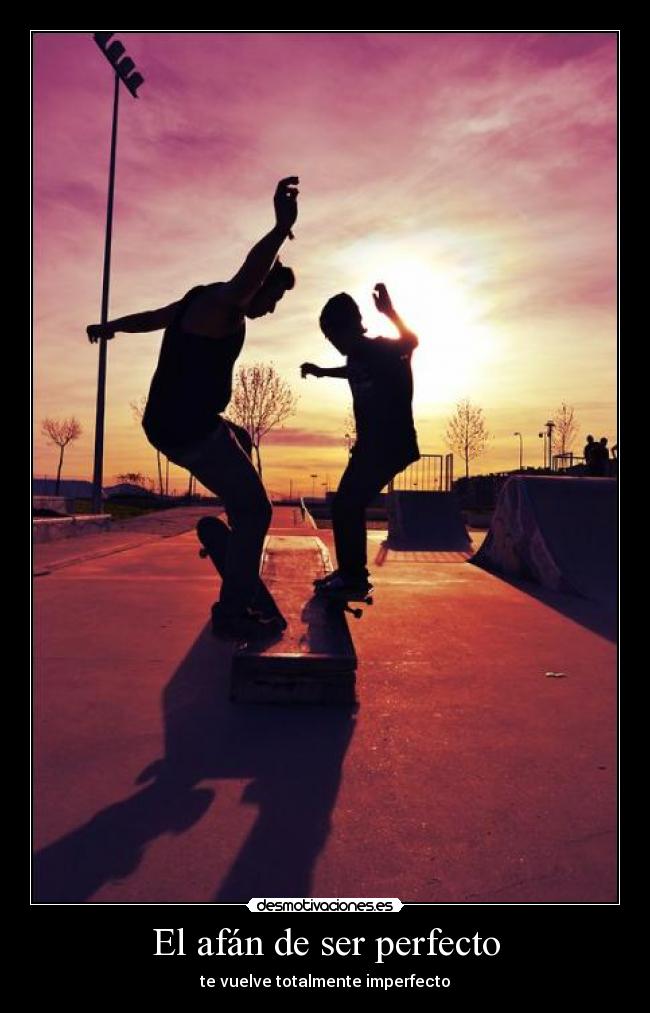El afán de ser perfecto - te vuelve totalmente imperfecto