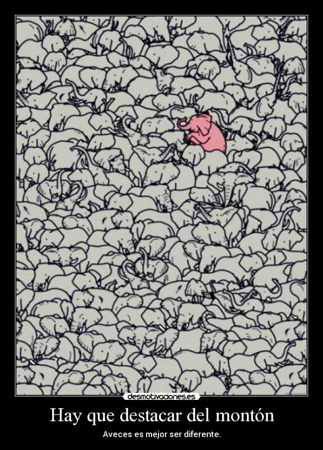 Hay que destacar del montón -