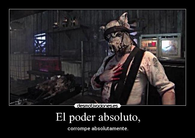 El poder absoluto, - 