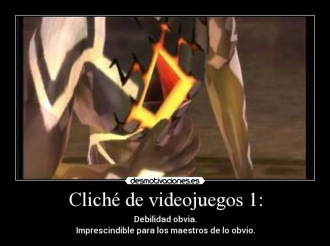Cliché de videojuegos 1: -