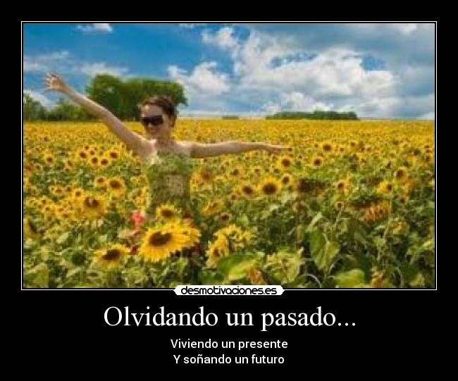 Olvidando un pasado... - 