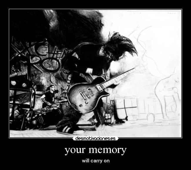 your memory - 