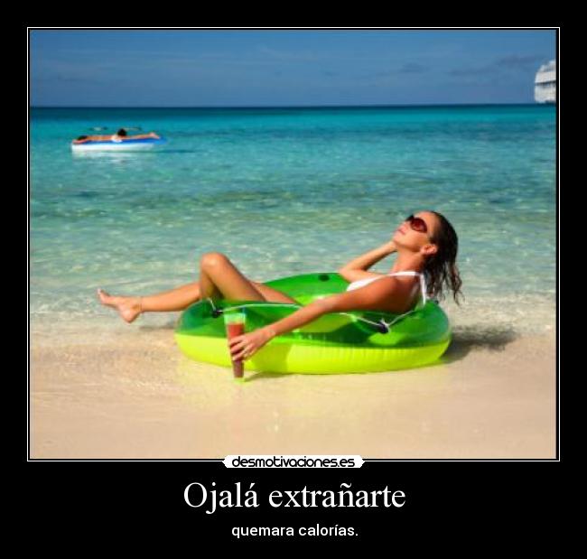 Ojalá extrañarte -