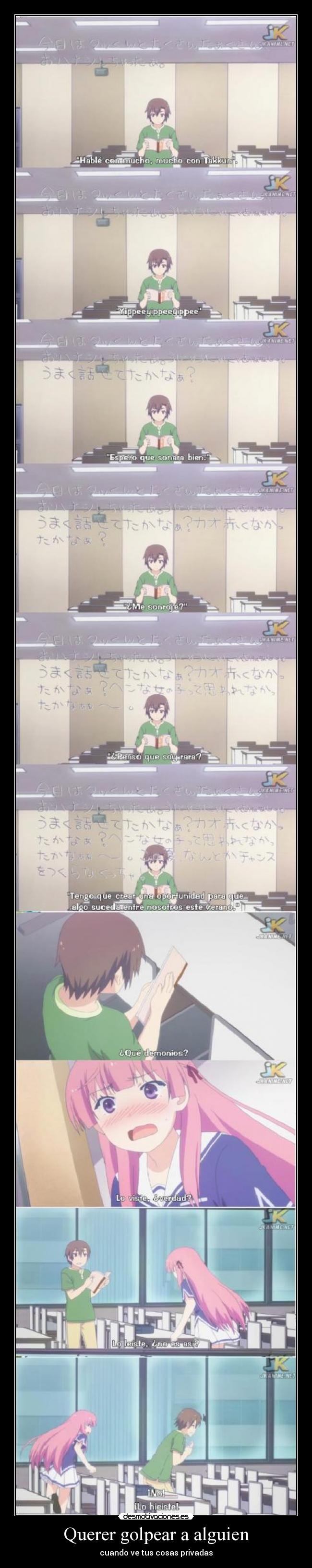 Querer golpear a alguien - cuando ve tus cosas privadas