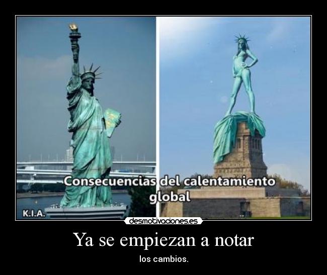 Ya se empiezan a notar - los cambios.