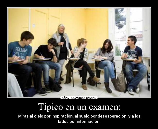 Típico en un examen: -