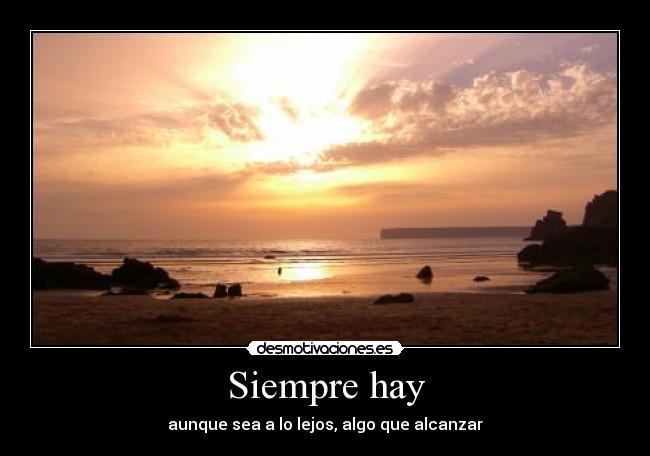 Siempre hay -