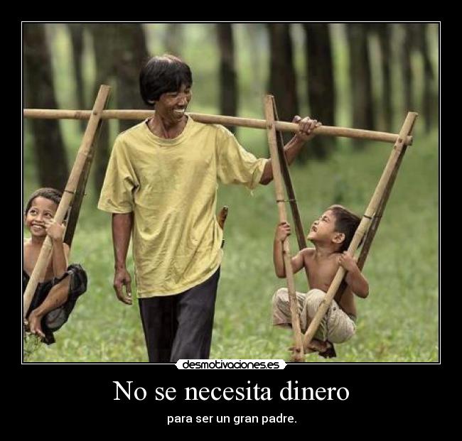 No se necesita dinero - para ser un gran padre.